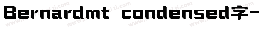 Bernardmt condensed字字体转换